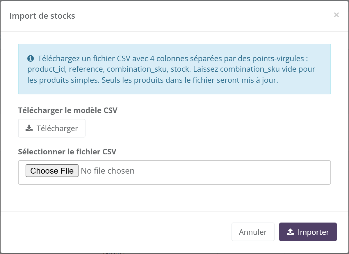 Fenêtre Import de stocks : consigne sur le fichier CSV à 4 colonnes séparées par des points-virgules (product_id, reference, combination_sku, stock), bouton Télécharger le modèle CSV, sélection du fichier, boutons Annuler et Importer