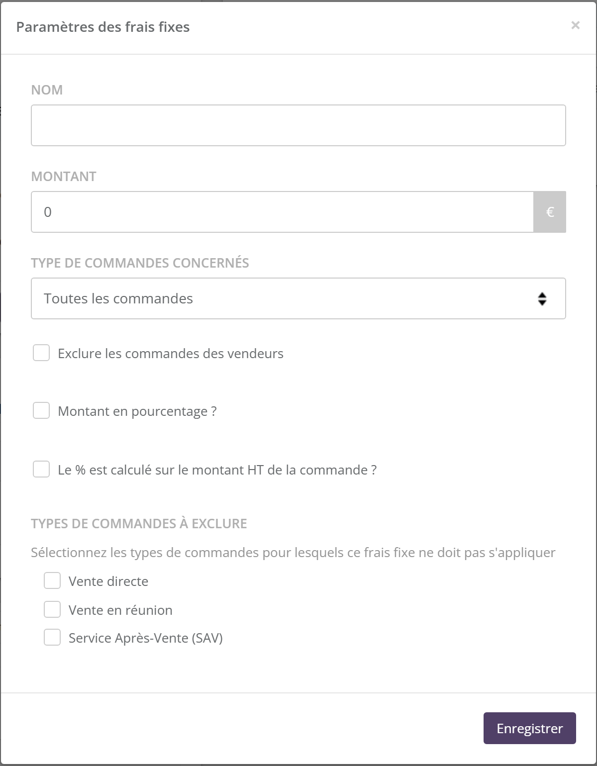 Fenêtre Paramètres des frais fixes : Nom, Montant en euros, Type de commandes concernés (Toutes les commandes), cases Exclure les commandes des vendeurs, Montant en pourcentage ?, Le % est calculé sur le montant HT de la commande ?, Types de commandes à exclure (Vente directe, Vente en réunion, Service Après-Vente)