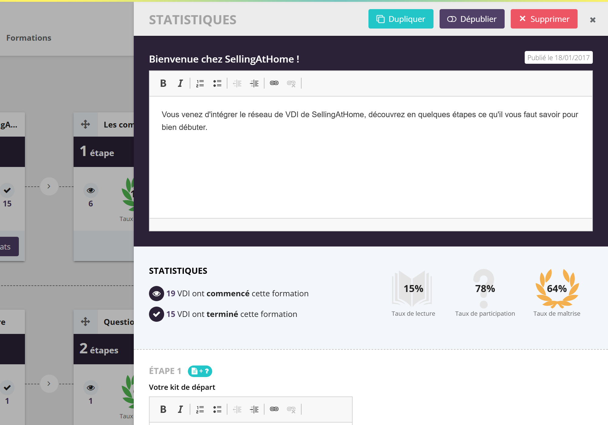 Panneau Stats d'une formation : boutons Dupliquer, Dépublier, Supprimer, date de publication, nombre de conseillères ayant commencé et terminé, Taux de lecture, Taux de participation, Taux de maîtrise, puis par étape un camembert Maîtrisé, Partiellement maîtrisée, Non maîtrisée, Non terminée, Non faite