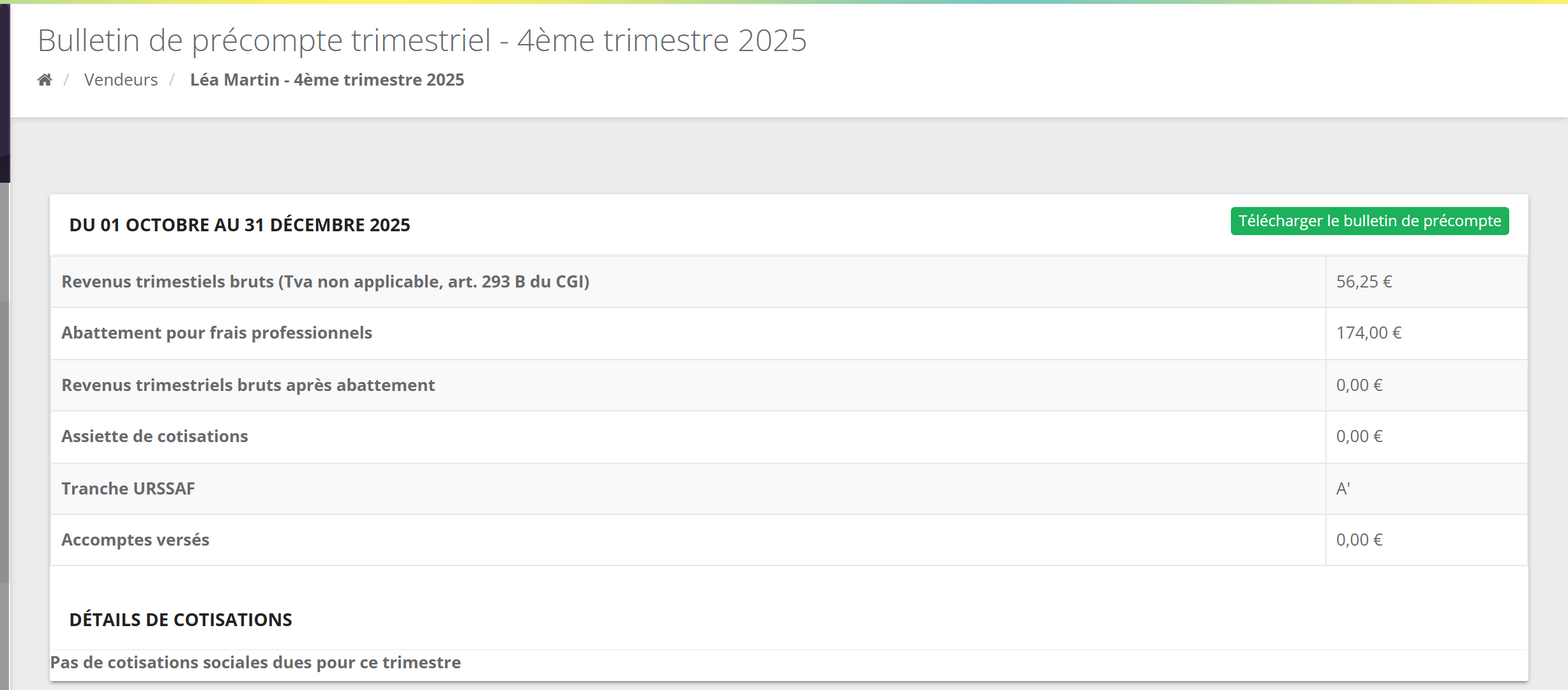 Bulletin de précompte trimestriel du 4e trimestre 2025 : revenus trimestriels bruts 56,25 €, abattement pour frais professionnels 174,00 €, revenus après abattement 0,00 €, assiette 0,00 €, tranche URSSAF A', acomptes versés 0,00 €, et la mention Pas de cotisations sociales dues pour ce trimestre ; bouton Télécharger le bulletin de précompte